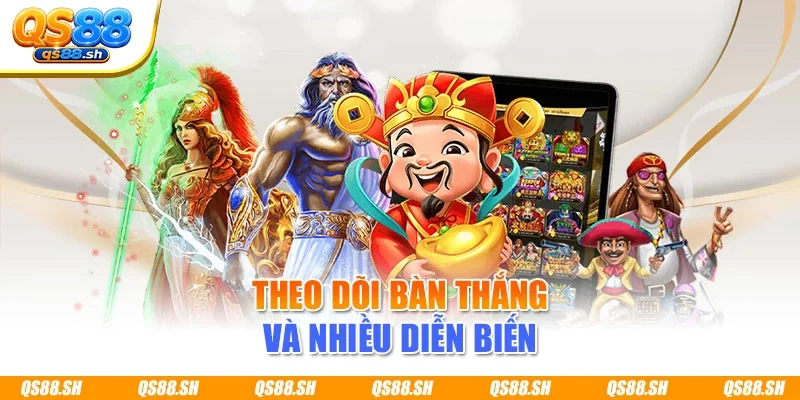 Theo dõi bàn thắng và nhiều diễn biến