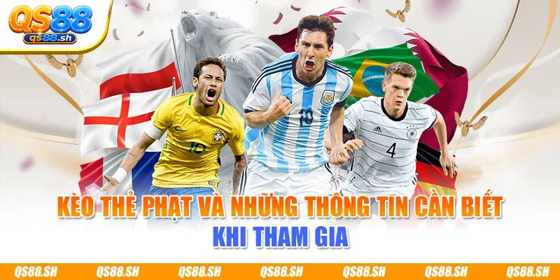 Kèo Thẻ Phạt QS88