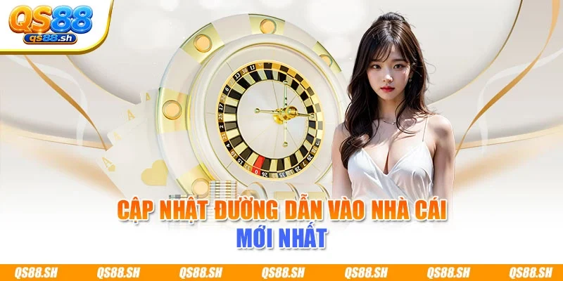 Cập nhật đường dẫn vào nhà cái mới nhất
